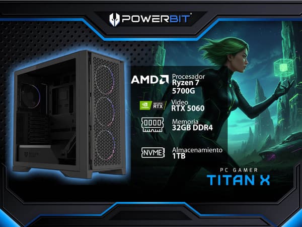 PC Gamer Powerbit Titan X: 
Procesador AMD Ryzen 7 5700G (hasta 4.6 GHz), 
Memoria 32GB,
SSD de 1TB, WI-FI 5 , Bluetooth 5.0,
Video NVIDIA GeForce RTX 5060, 
Fuente 80 PLUS GOLD,
S.O. Windows 11 Home (Versión de Prueba),
Incluye 4 Ventiladores RGB.